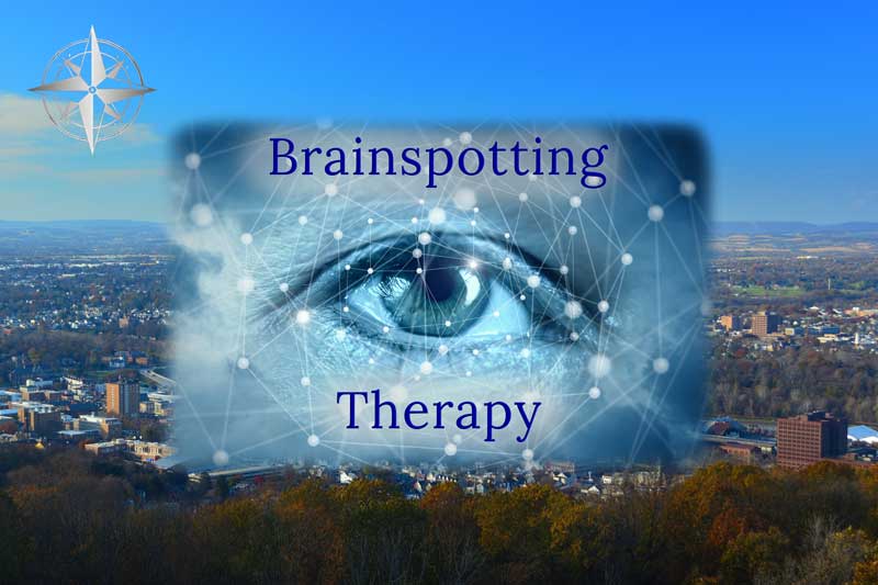 Bethlehem, PA Brainspotting Therapy for Trauma and PTSD