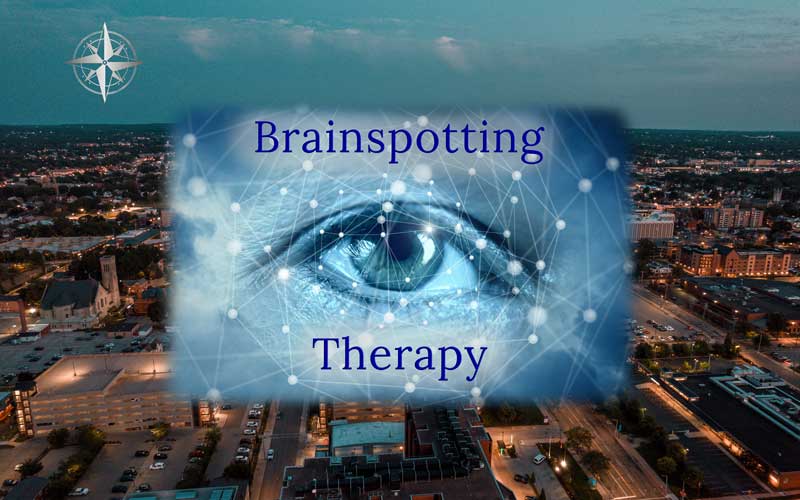 Erie, PA Brainspotting Therapy for Trauma and PTSD